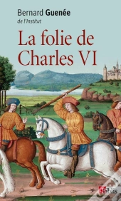 La Folie De Charles Vi