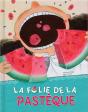 La Folie De La Pastèque - Preview