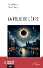 La Folie De L'Être - Preview