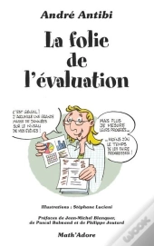 La Folie De L'Évaluation
