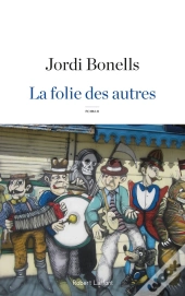La Folie Des Autres