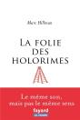 La Folie Des Holorimes - Preview