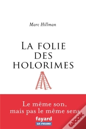 La Folie Des Holorimes