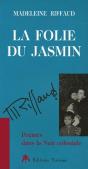 La Folie Du Jasmin ; Poèmes Dans La Nuit Coloniale - Preview