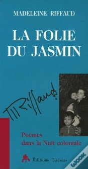 Capa do artigo La Folie Du Jasmin ; Poèmes Dans La Nuit Coloniale