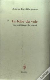 Capa do artigo La Folie Du Voir ; Une Esthétique Du Virtuel
