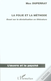 Capa do artigo La Folie Et La Methode ; Essai Sur La Derealisation En Litterature