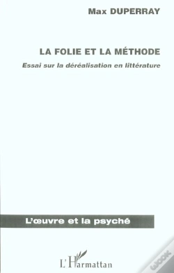 Capa do artigo La Folie Et La Methode ; Essai Sur La Derealisation En Litterature