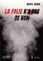 La Folie N'A Pas De Nom - Preview