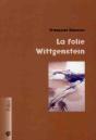 La Folie Wittgenstein - Preview