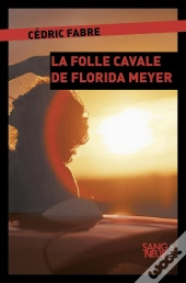 La Folle Cavale De Florida Meyers