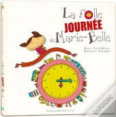 La Folle Journee De Marie Belle