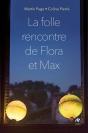 La Folle Rencontre De Flora Et Max - Preview