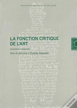 Capa do artigo La Fonction Critique De L'Art : Dynamiques Et Ambiguites