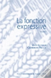 La Fonction Expressive Tome 1