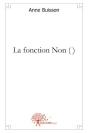 La Fonction Non ( ) - Preview