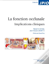 La Fonction Occlusale, Implication Clinique
