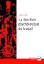 La Fonction Psychologique Du Travail (5e Édition) - Preview