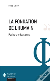 La Fondation De L'Humain - Recherche Kantienne