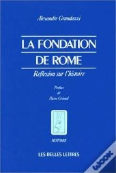 La Fondation De Rome : Réflexion Sur L'Histoire