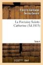 La Fontaine Sainte-Catherine.Tome 4 - Preview