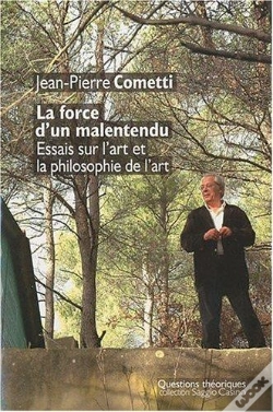 Capa do artigo La Force D Un Malentendu ; Essais Sur L'Art Et La Philosophie De L'Art