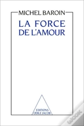 La Force De L'Amour