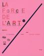 La Force De L'Art - Preview