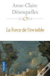La Force De L'Invisible