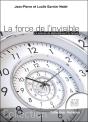 La Force De L'Invisible : La Science Du Dédoublement Du Temps - Preview