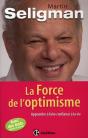 La Force De L'Optimisme ; Apprendre À Faire Confiance À La Vie - Preview