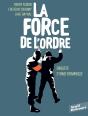 La Force De L'Ordre - Preview