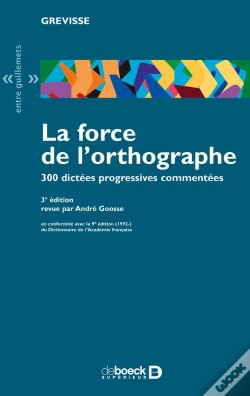 Capa do artigo La Force De L'Orthographe ; 300 Dictées Progressives Commentées