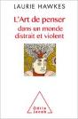 La Force De Penser Dans Un Monde Distrait Et Violent - Preview