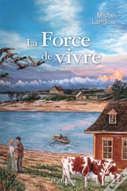 Capa do artigo La Force De Vivre Tome 3 ; Le Défi De Manuel