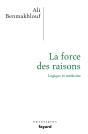 La Force Des Raisons. Du Logique Au Vital - Preview