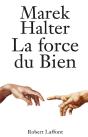 La Force Du Bien - Preview