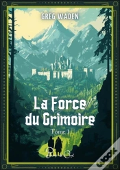 Capa do artigo La Force Du Grimoire, Tome 1