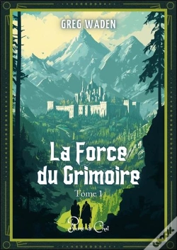 Capa do artigo La Force Du Grimoire, Tome 1