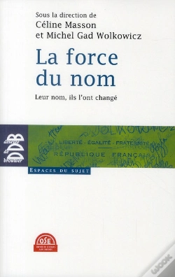 Capa do artigo La Force Du Nom ; Leur Nom, Ils L'Ont Changé