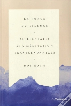 Capa do artigo La Force Du Silence ; Les Bienfaits De La Méditation Transcendantale