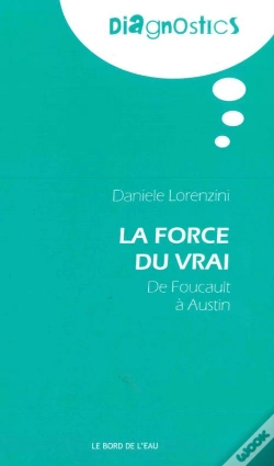 Capa do artigo La Force Du Vrai, De Foucault À Austin