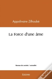 La Force D'Une Ame