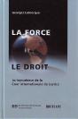 La Force Et Le Droit ; Jurisprudence De La Cour Internationale De Justice - Preview