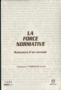 La Force Normative ; Naissance D'Un Concept - Preview