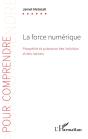La Force Numérique ; Prospérité Et Puissance Des Individus Et Des Nations - Preview