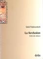 La Forclusion : Enfermés Dehors - Preview