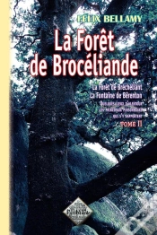 Capa do artigo La Forêt De Brocéliande T. 2 ; La Forêt De Bréchéliant ; La Fontaine De Bérenton