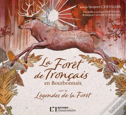 Capa do artigo La Forêt De Tronçais En Bourbonnais ; Légendes De La Forêt