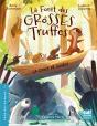 La Forêt Des Grosses Truffes Tome 2 : Ça Coule De Source - Preview